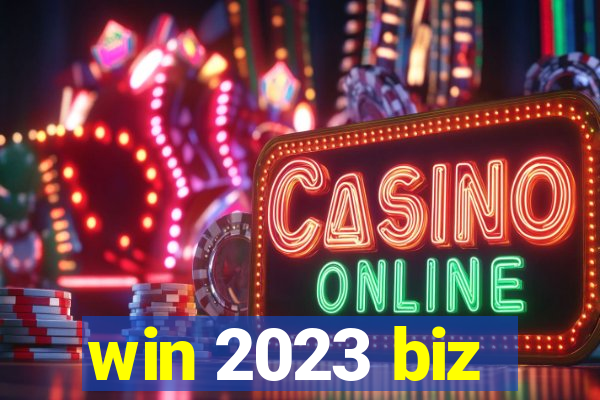 win 2023 biz